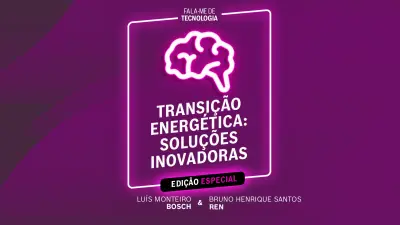 Transição energética: Soluções inovadoras