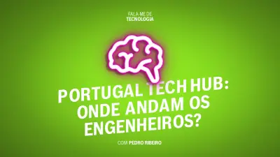 Podcast Fala-me de Tecnologia Employer Branding