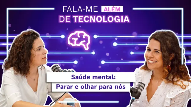Podcast Fala-me Além de Tecnologia