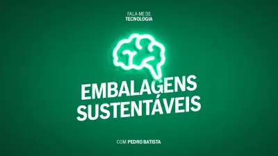 embalagens sustentaveis pedro batista Bosch portugal podcast fala-me de tecnologia